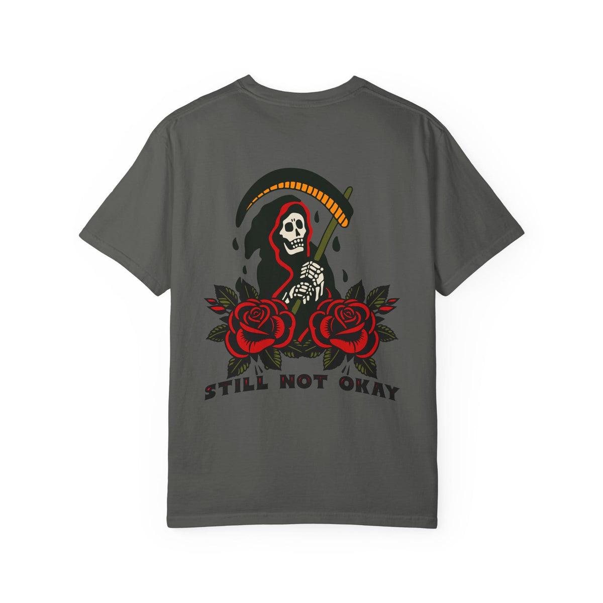 Still Not Okay Tee on Comfort Colors Pepper / M