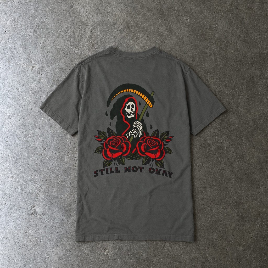 Still Not Okay Tee on Comfort Colors Pepper / M