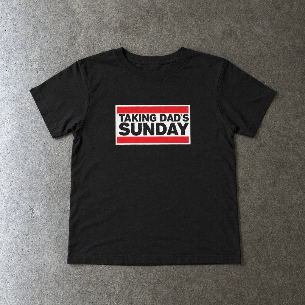 Taking Dad's Sunday - Toddler Tee UK Black / 2T