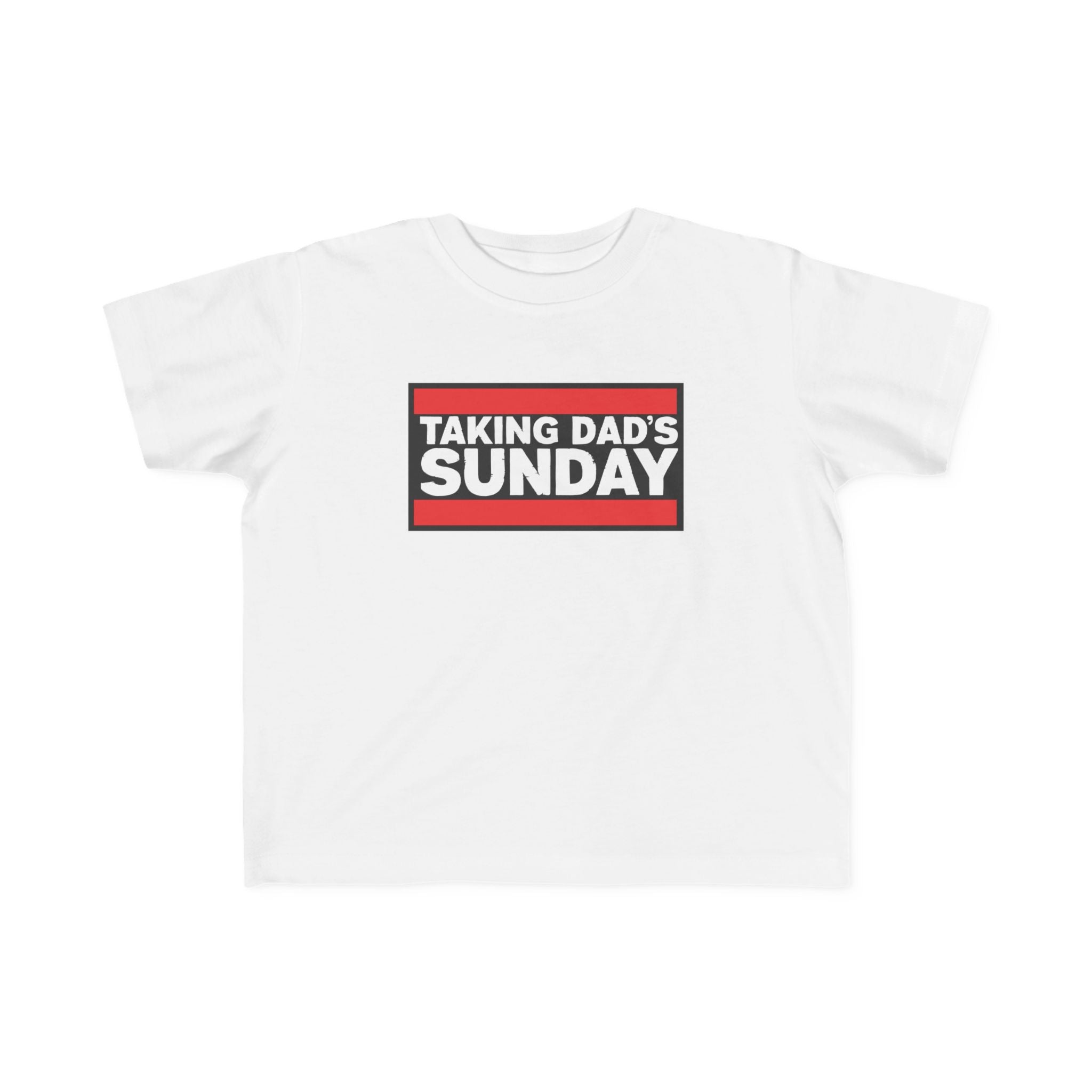Taking Dad's Sunday - Toddler Tee UK White / 2T