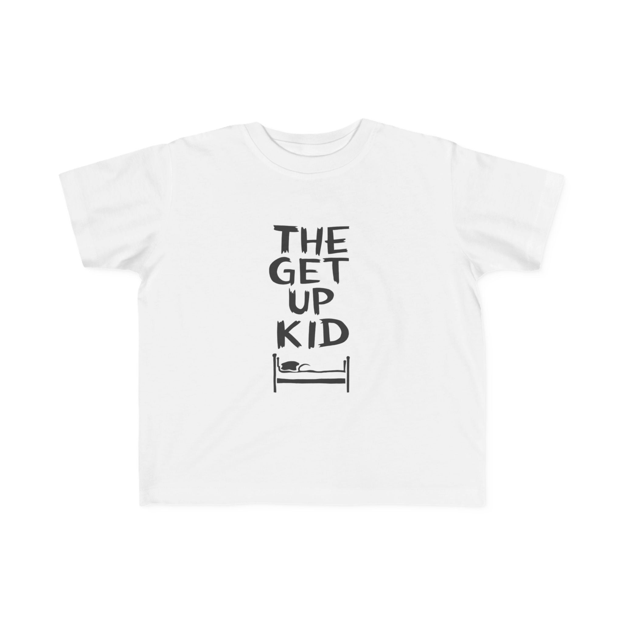 The Get Up Kid - Toddler Tee UK White / 2T