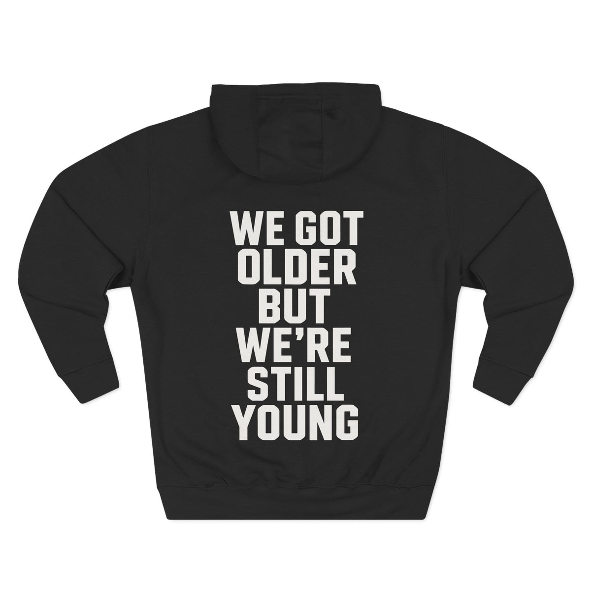 We Got Older Hoodie UK