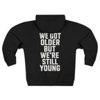 We Got Older Zip-up Hoodie UK S / Black