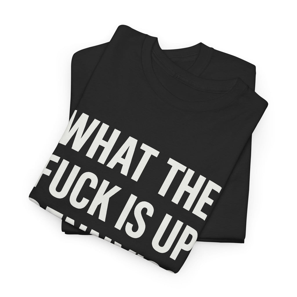 What The Fuck Is Up Denny's? Tee Shirt