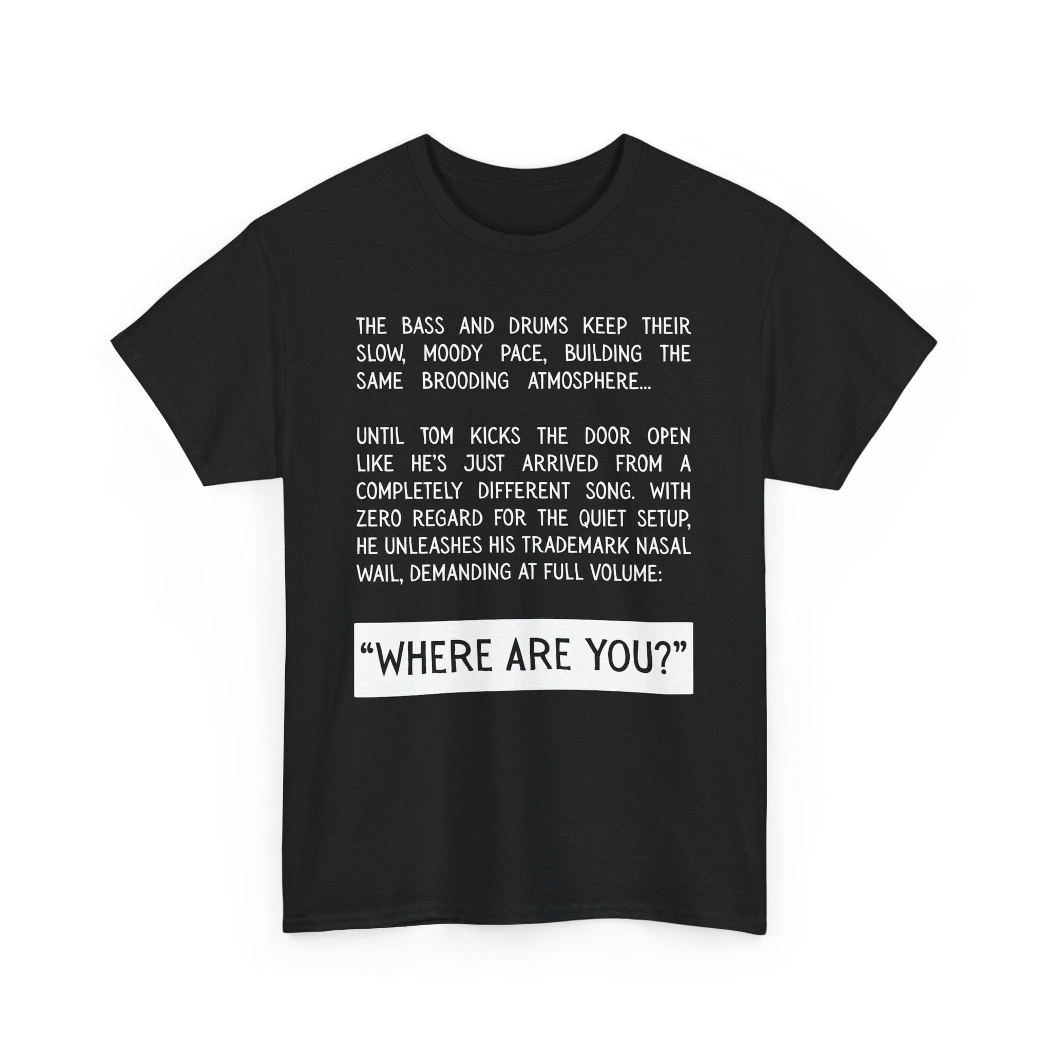 WHERE ARE YOU Tee Black / S