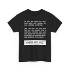 WHERE ARE YOU Tee S / Black